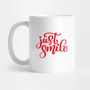 Just Smile Mug